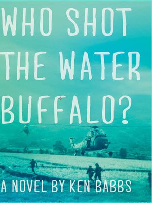 cover image of Who Shot the Water Buffalo?